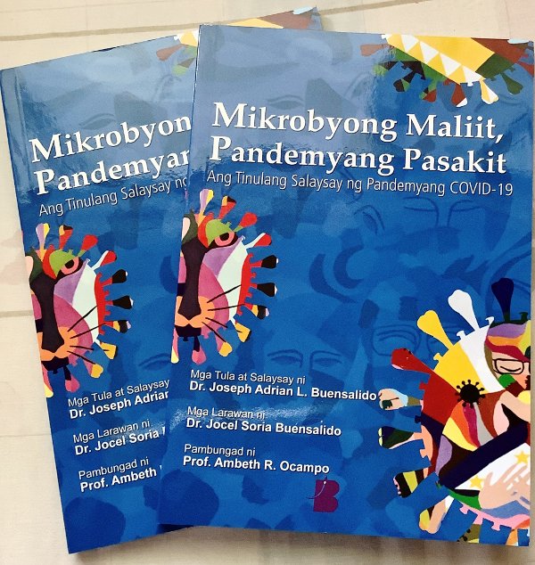  Dr. Joseph Adrian L. Buensalido’s book: Mikrobyong Maliit, Pandemyang Pasakit: Ang Tinulang Salaysay ng Pandemyang COVID-19