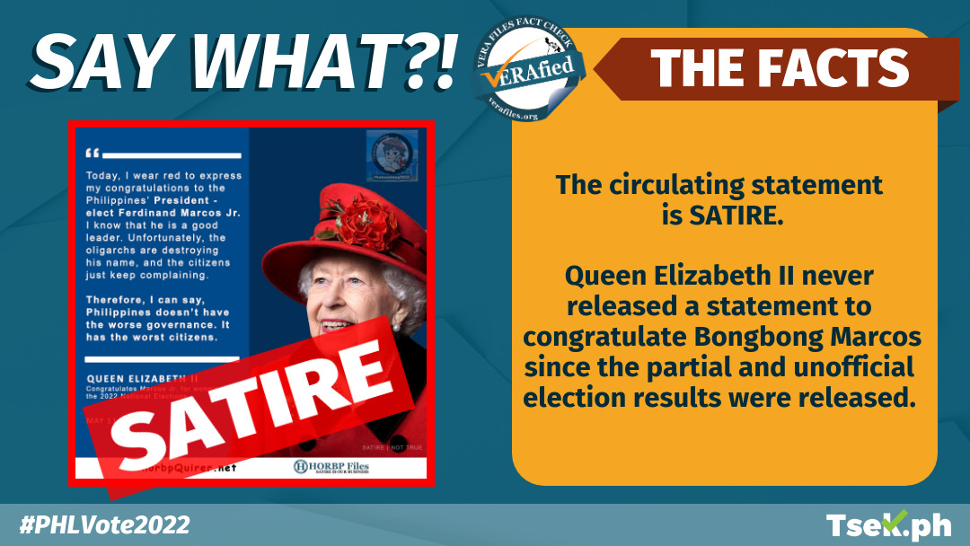 The circulating statement is SATIRE. Queen Elizabeth II never released a statement to congratulate Bongbong Marcos since the partial and unofficial election results were released.