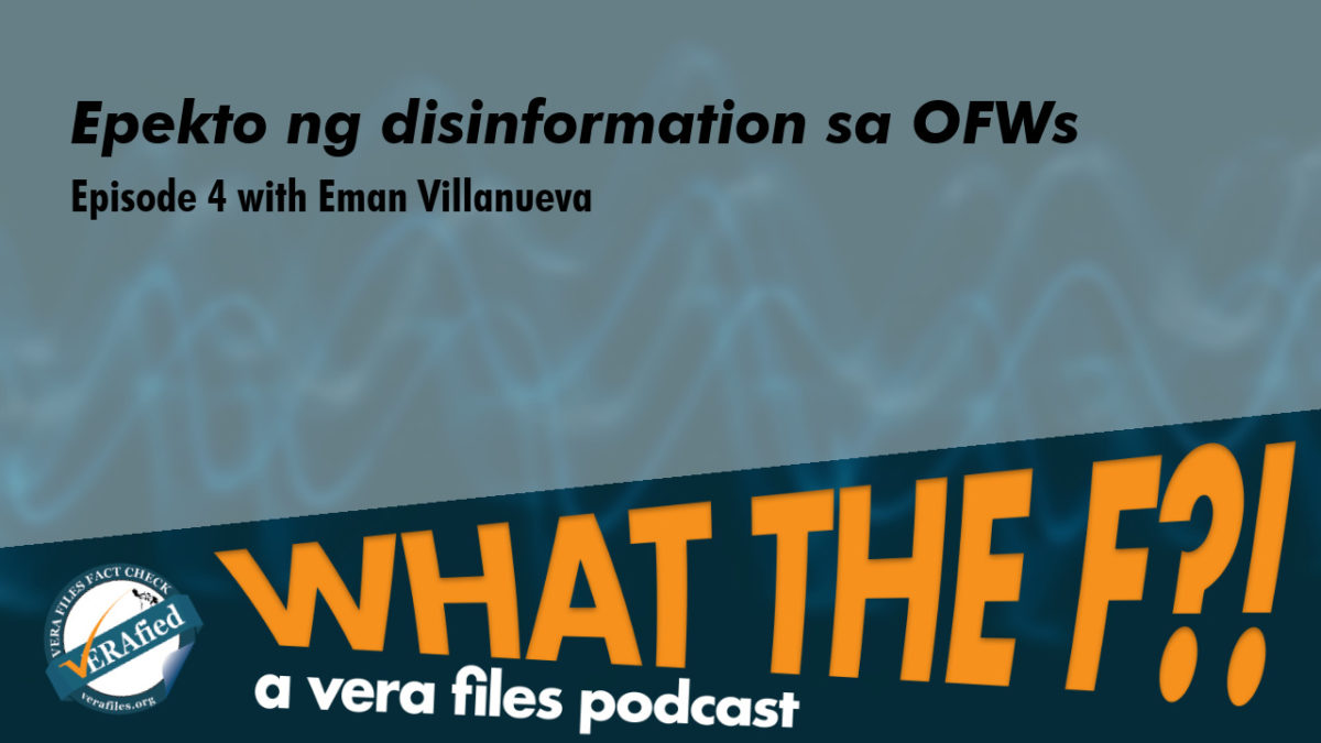 Podcast Ep4: Epekto ng disinformation sa OFWs