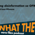Podcast Ep4: Epekto ng disinformation sa OFWs