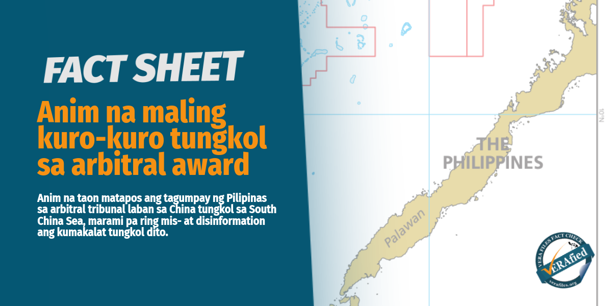 VERA FILES FACT SHEET: Anim na maling kuro-kuro tungkol sa arbitral award ng Pilipinas sa West Philippine Sea