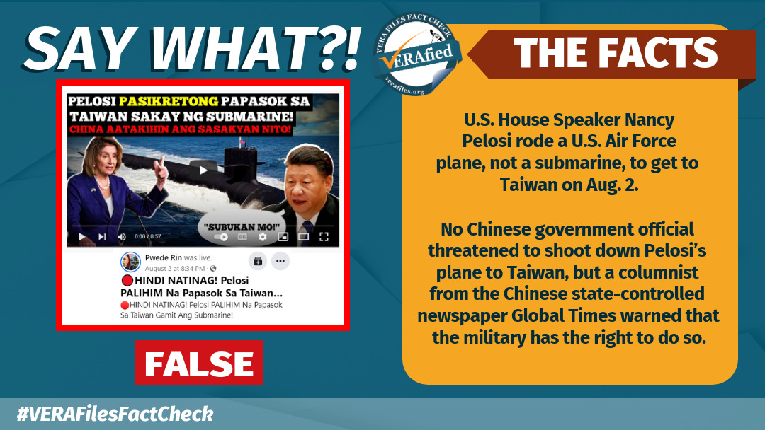 VERA FILES FACT CHECK: Pelosi DID NOT use a submarine to travel to Taiwan