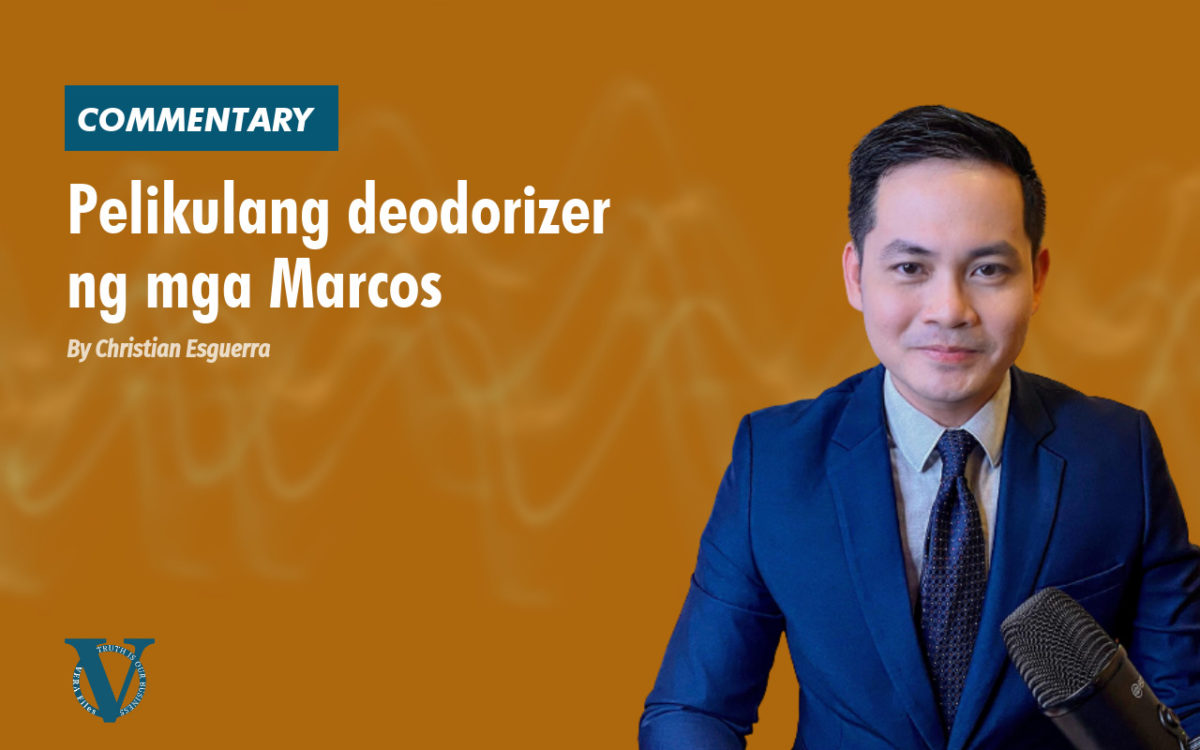 Christian Esguerra commentary: Pelikulang deodorizer ng mga Marcos