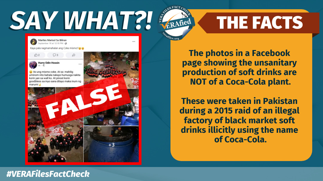 VERA FILES FACT CHECK: Photos of fake ‘Coca-Cola’ plant from Pakistan, NOT Philippines