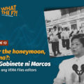 After the honeymoon, ano na?: Ang Gabinete ni Marcos