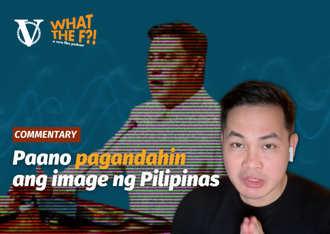 Christian Esguerra Commentary: Paano pagandahin ang image ng Pilipinas