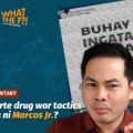 CE Commentary: Duterte drug war tactics iniba ni Marcos Jr.?
