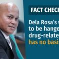 VERAfied: Dela Rosa’s willingness to be hanged over drug-related killings has no basis