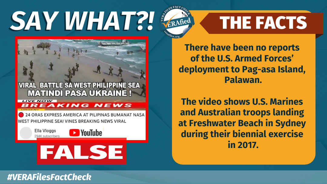 VERA FILES FACT CHECK: Video does NOT show U.S. troops in Pag-asa Island