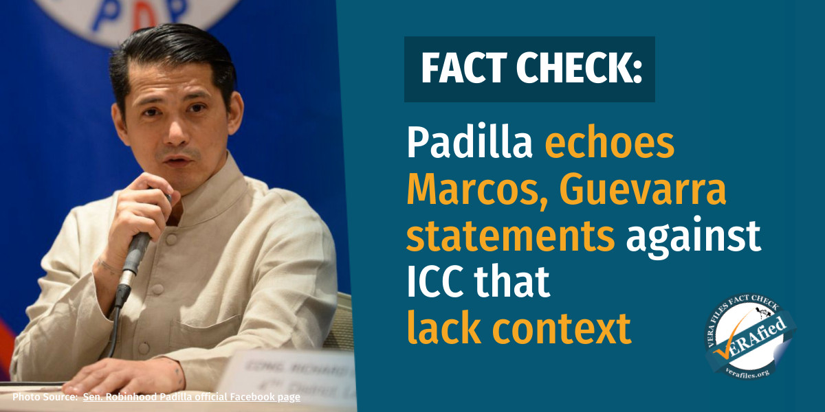 VERA FILES FACT CHECK: Padilla echoes Marcos, Guevarra statements against ICC that lack context