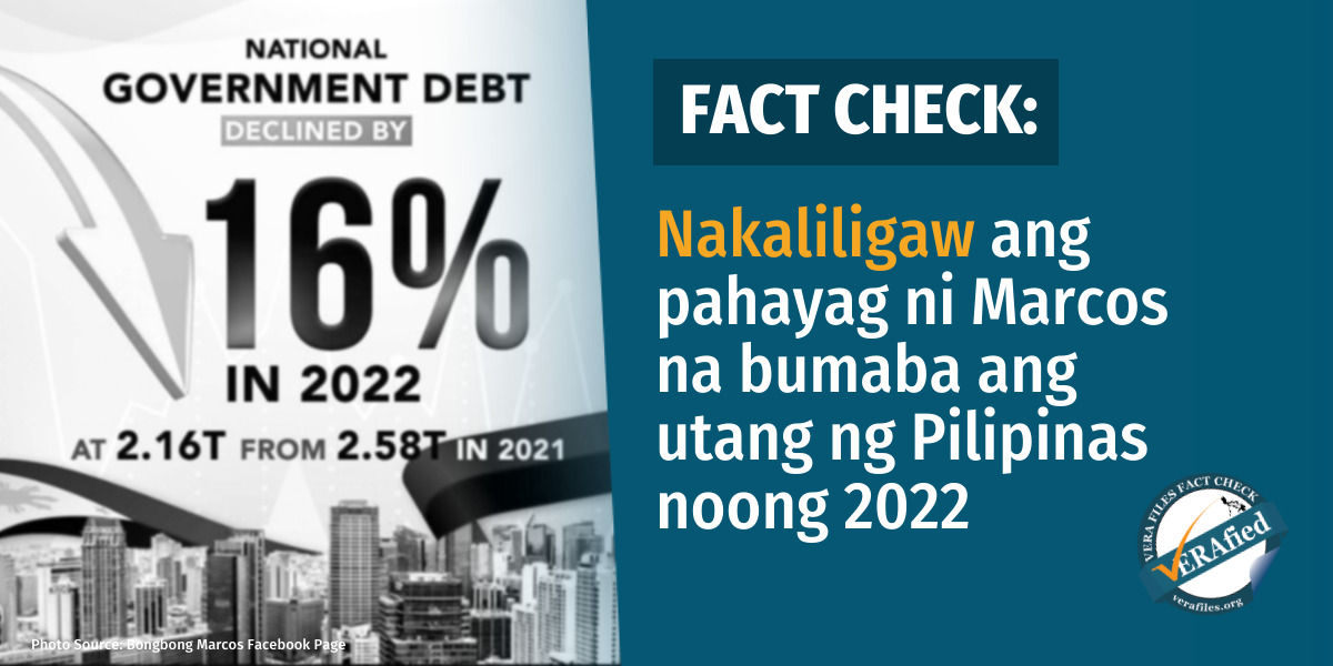 VERAfied: Marcos’ claim on decreasing gov’t debt misleads