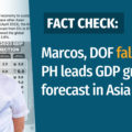 VERAFIED: Marcos, DOF falsely claim PH leads GDP growth forecast in Asia