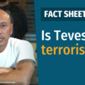 Fact Sheet: Is Teves a terrorist?