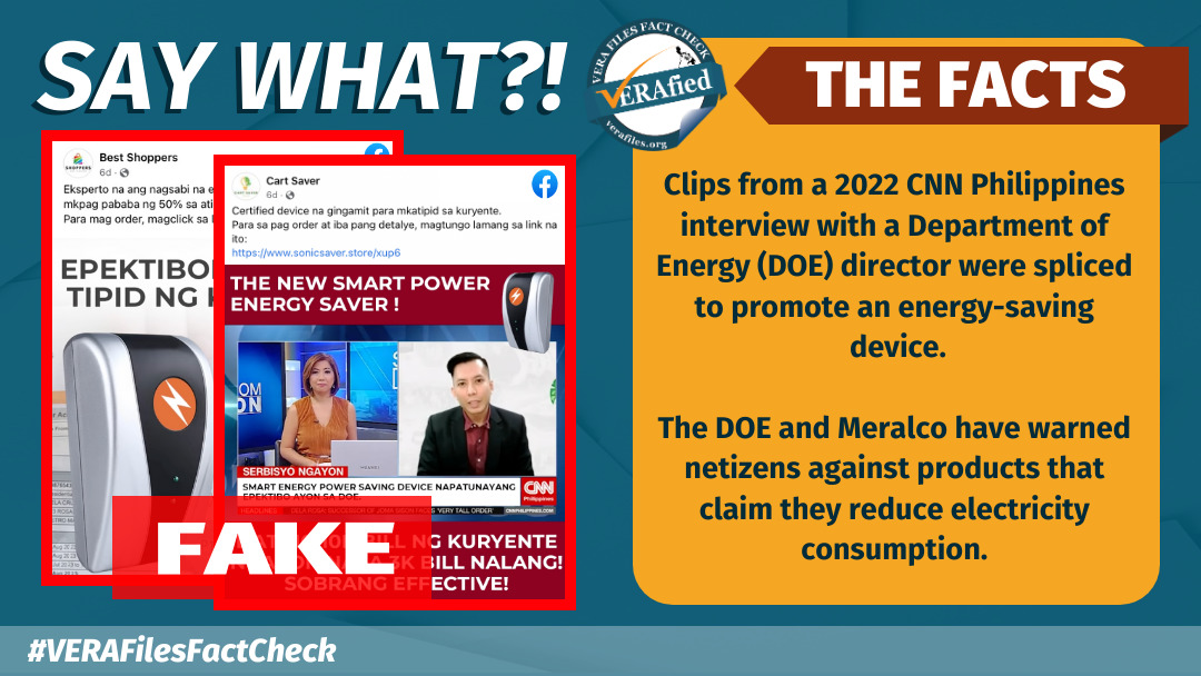 VERA FILES FACT CHECK: CNN Philippines interview clips SPLICED to promote an energy-saving device