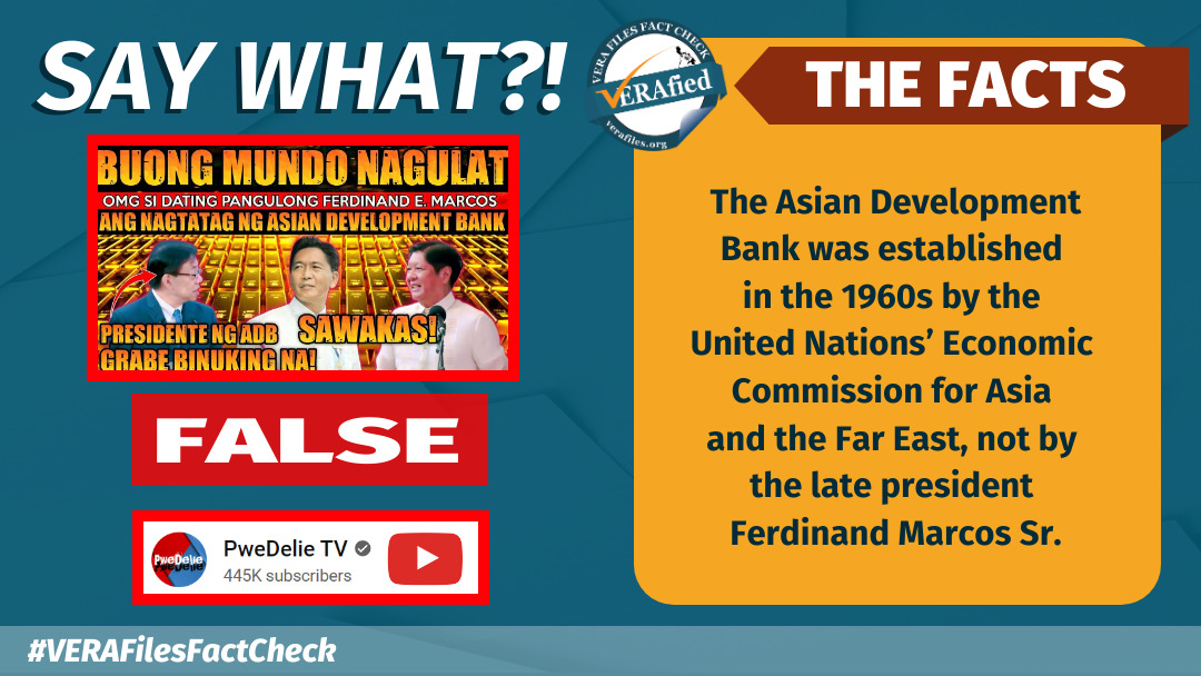 VERA FILES FACT CHECK: Former president Marcos Sr. was NOT ADB’s founder