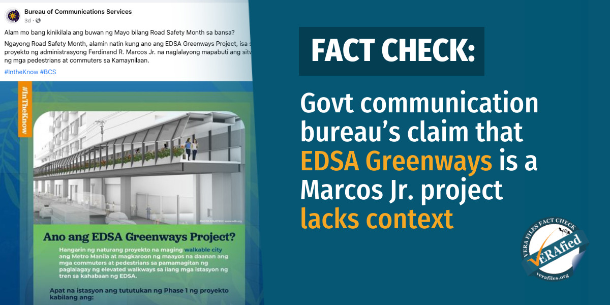 VERAFIED: Govt communication bureau’s claim that EDSA Greenways is a Marcos Jr. project lacks context
