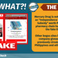 SAY WHAT: Mercury Drug is not giving away an “Independence Day Medical Subsidy” worth P7,000. The pharmacy chain has disowned the fake links. Other bogus sites holding fake company giveaways also previously circulated in the Philippines and other countries.