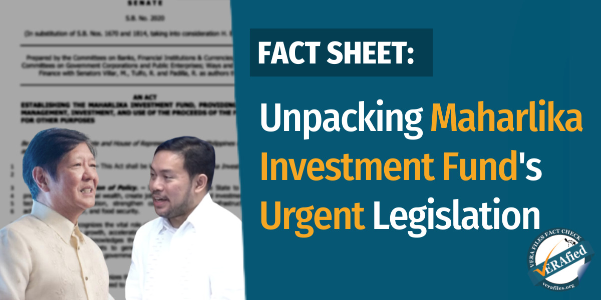 VERA FILES FACT SHEET: Unpacking Maharlika Investment Fund’s urgent legislation