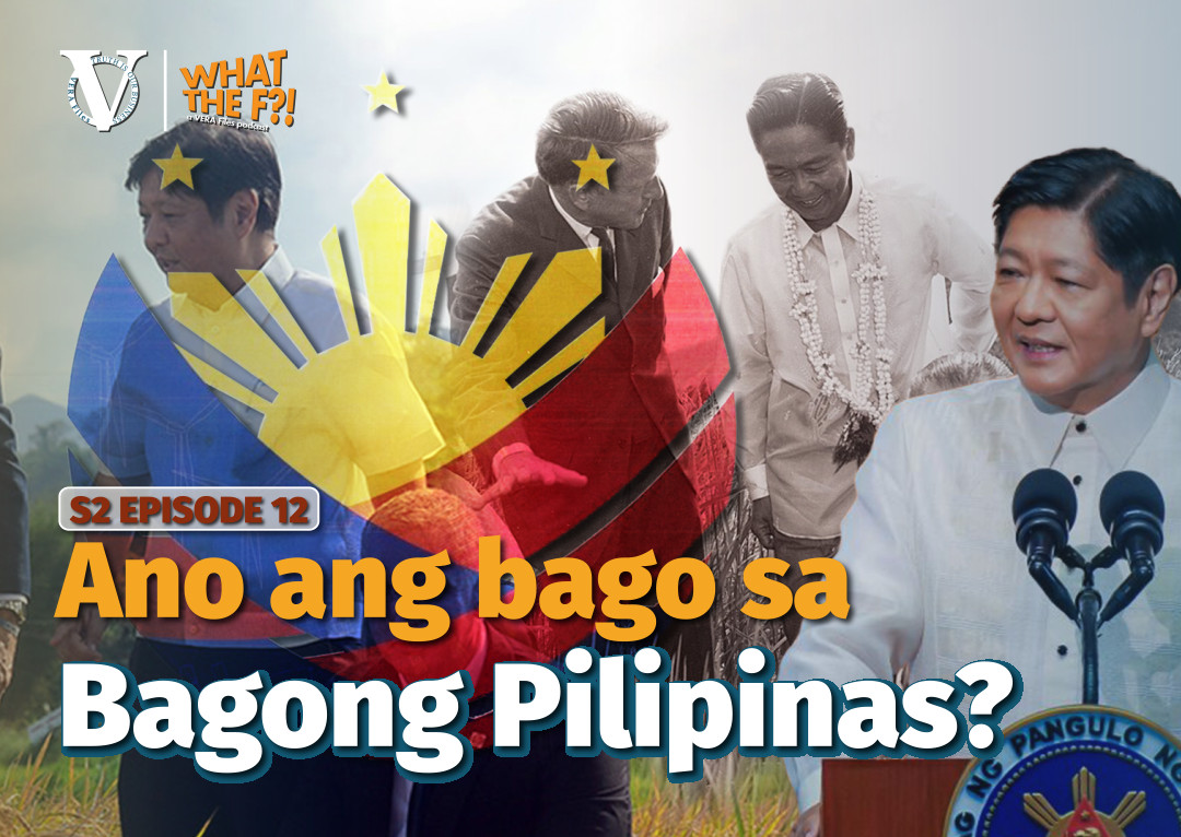 WTF S2 EP12: Ano ang bago sa Bagong Pilipinas?