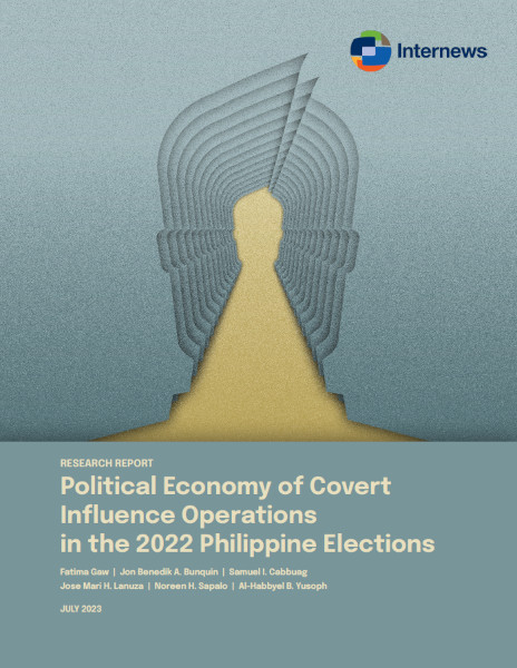 Internews Study: Political Economy of Covert Influence Operations in the 2022 Philippine Elections