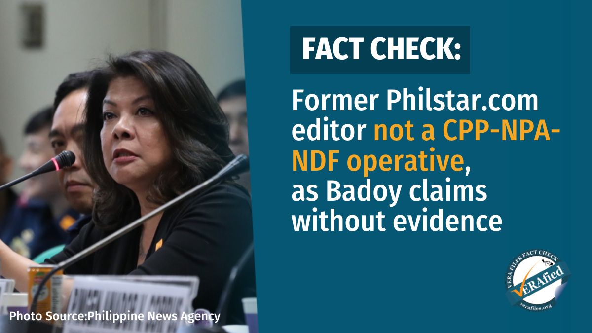 VERA FILES FACT CHECK: Former Philstar.com editor not a CPP-NPA-NDF operative, as Badoy claims without evidence
