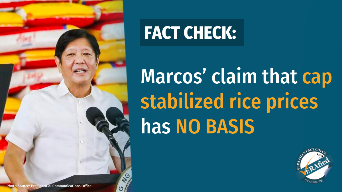 VERA FILES FACT CHECK: Marcos’ claim that cap stabilized rice prices has NO BASIS