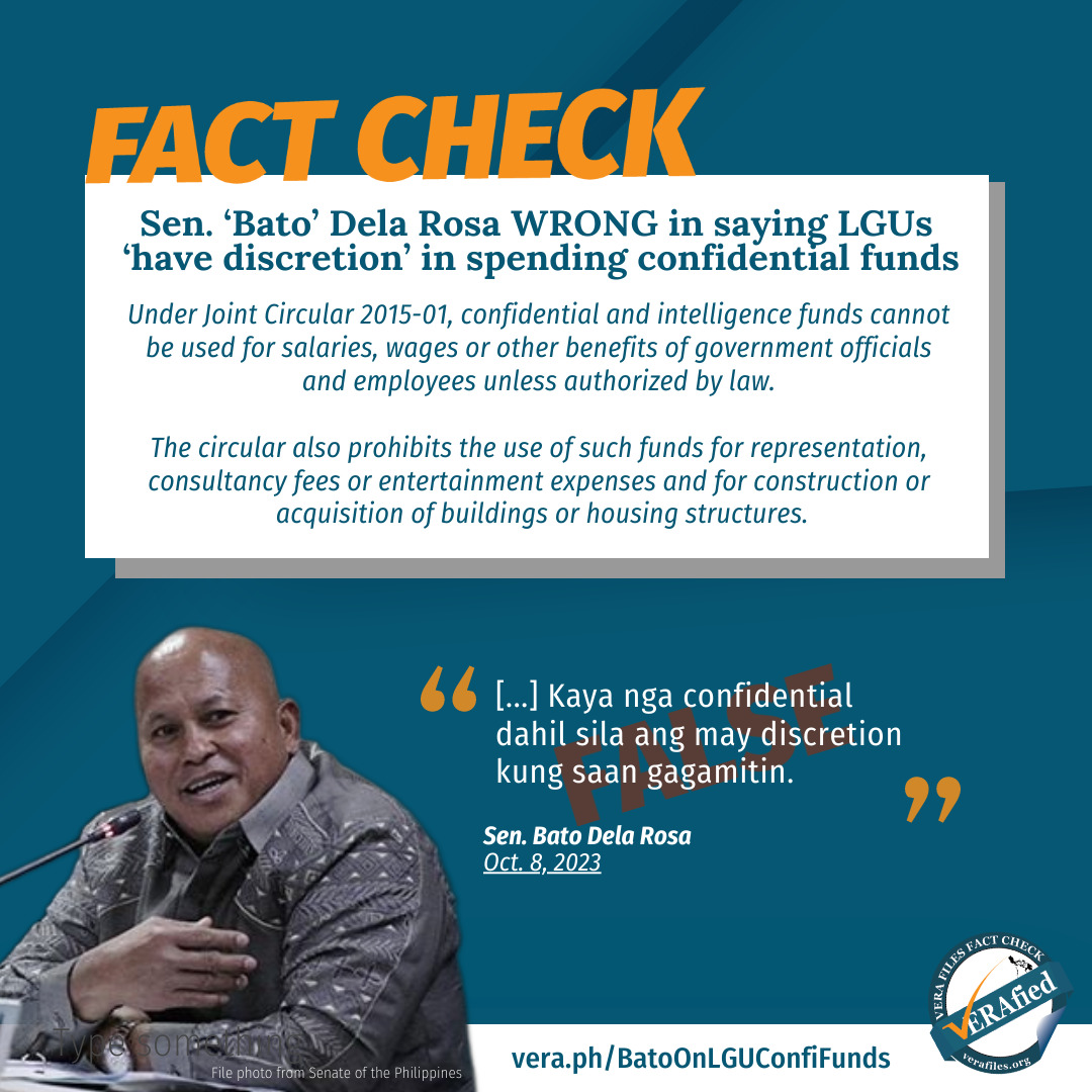 VERA FILES FACT CHECK: Bato Dela Rosa WRONG in saying LGUs ‘have discretion’ in spending confidential funds 