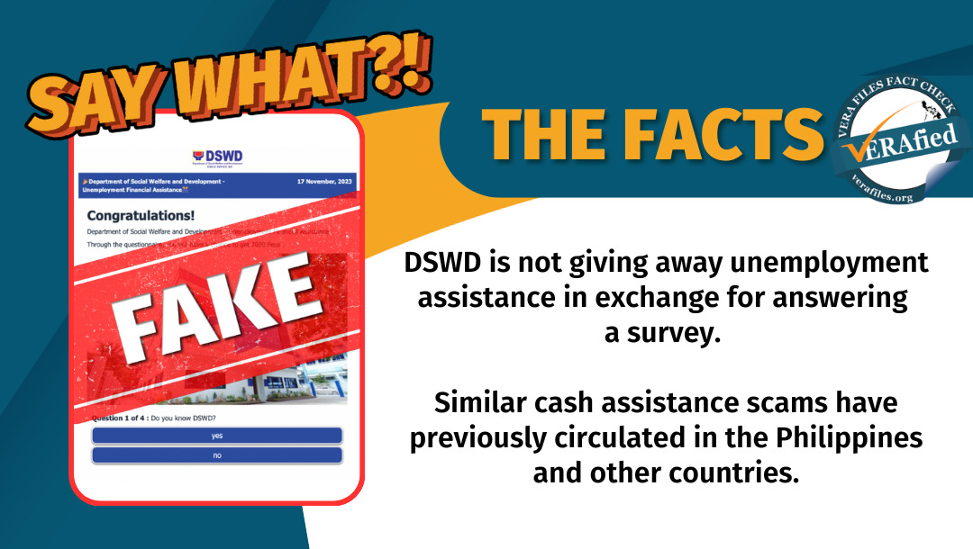 VERA Files Fact Check: DSWD is not giving away unemployment assistance in exchange for answering a survey.

Similar cash assistance scams have previously circulated in the Philippines and other countries.