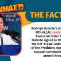 VERA Files Fact Check: Former president Rodrigo Duterte has claimed that the National Task Force to End Local Communist Armed Conflict was a “very successful” initiative of the AFP in reducing the number of communist insurgents. This needs context.