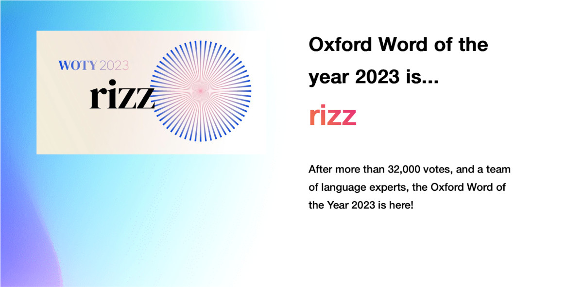 Oxford Word of the year 20203 is rizz Source: Oxford University Press website 