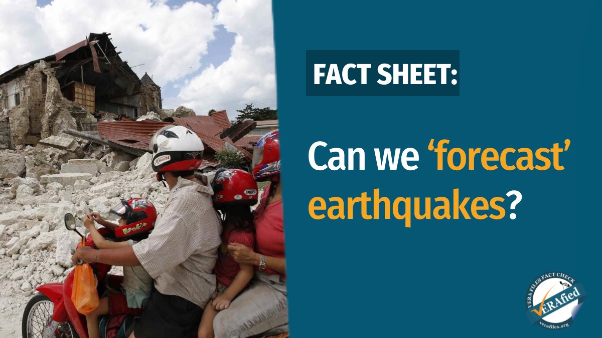 VERA FILES FACT SHEET: Can we 'forecast' earthquakes?