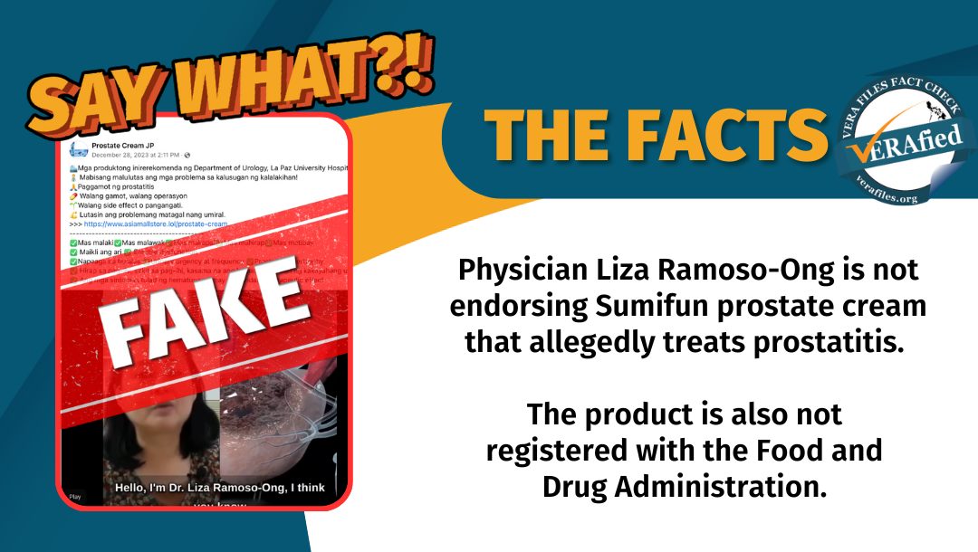 Physician Liza Ramoso-Ong is not endorsing Sumifun prostate cream that allegedly treats prostatitis.

The product is also not registered with the Food and Drug Administration.
