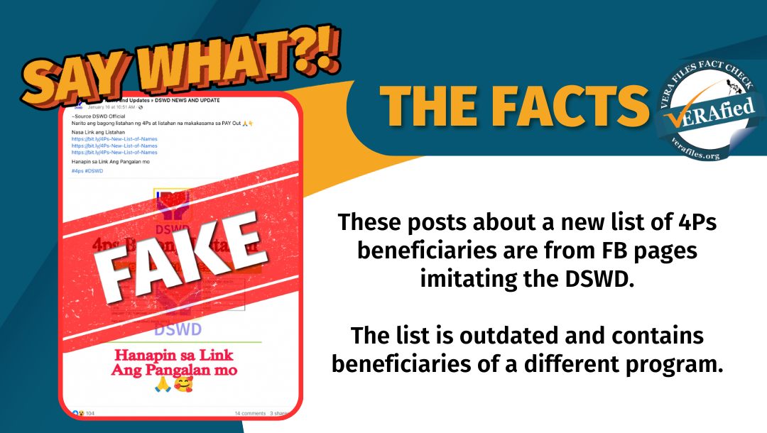 These posts about a new list of 4Ps beneficiaries are from FB pages imitating the DSWD.

The list is outdated and contains beneficiaries of a different social program.