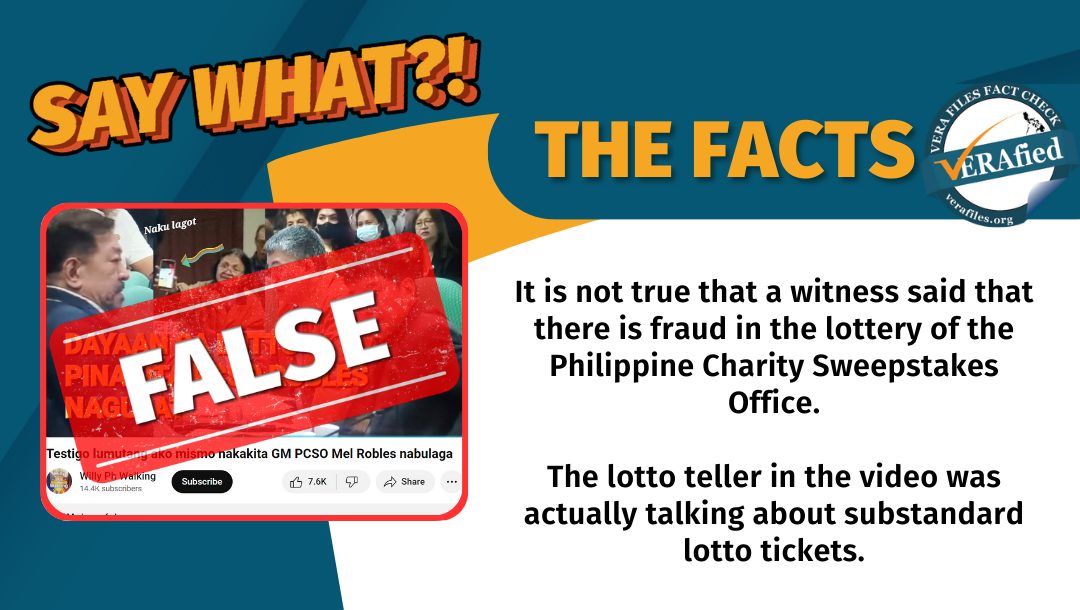 It is not true that a witness said that there is fraud in the lottery of the Philippine Charity Sweepstakes Office.

The lotto teller in the video was actually talking about substandard lotto tickets.

