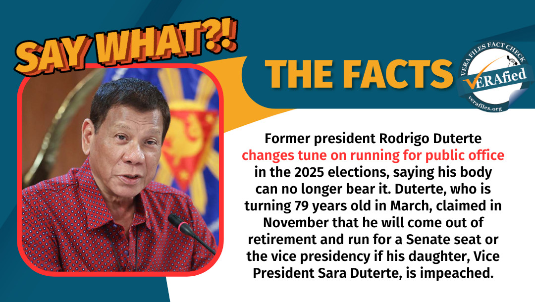 VERA FILES FACT CHECK: Duterte changes tune on 2025 elections bid