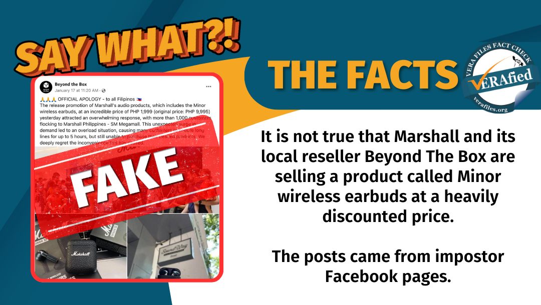 It is not true that Marshall and its local reseller Beyond The Box are selling a product called Minor wireless earbuds at a heavily discounted price. The posts came from impostor Facebook pages. 