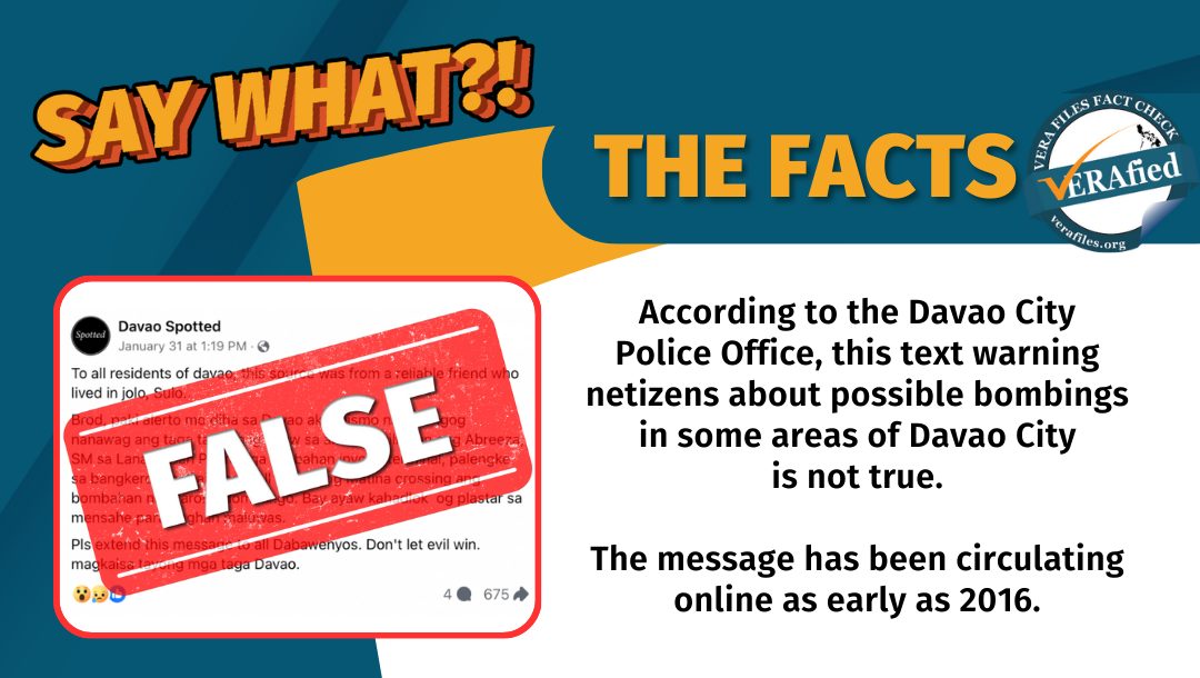 The Davao City Police Office is tracking the source of a false information warning netizens about possible bombings in some areas of Davao City and warned of legal repercussions in sharing it.

The message has been circulating online as early as 2016. 