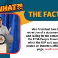 VERA Files Fact Check: Vice President Sara Duterte retracted a statement supporting and calling for the commemoration of the EDSA People Power revolution which her office said was mistakenly posted on Duterte’s official Facebook page.