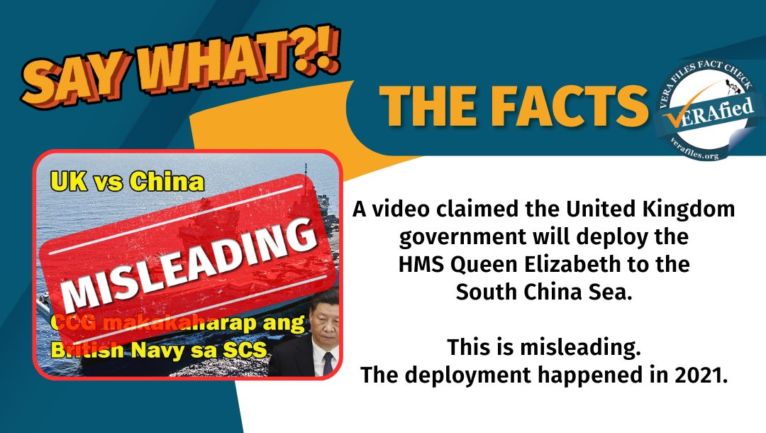 VERA FILES FACT CHECK: Old video of British warship deployment to South China Sea MISLEADS 