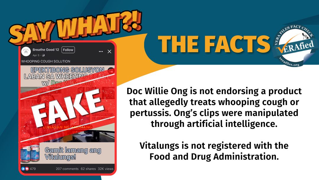 VERA FILES FACT CHECK: Doc Willie Ong’s ‘ad for Pertussis cure’ FAKE, AI-manipulated