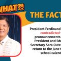VERA Files Fact Check: President Ferdinand Marcos Jr. contradicted the pronouncements of Vice President and Education Secretary Sara Duterte on the return to the old academic calendar for elementary and high schools.