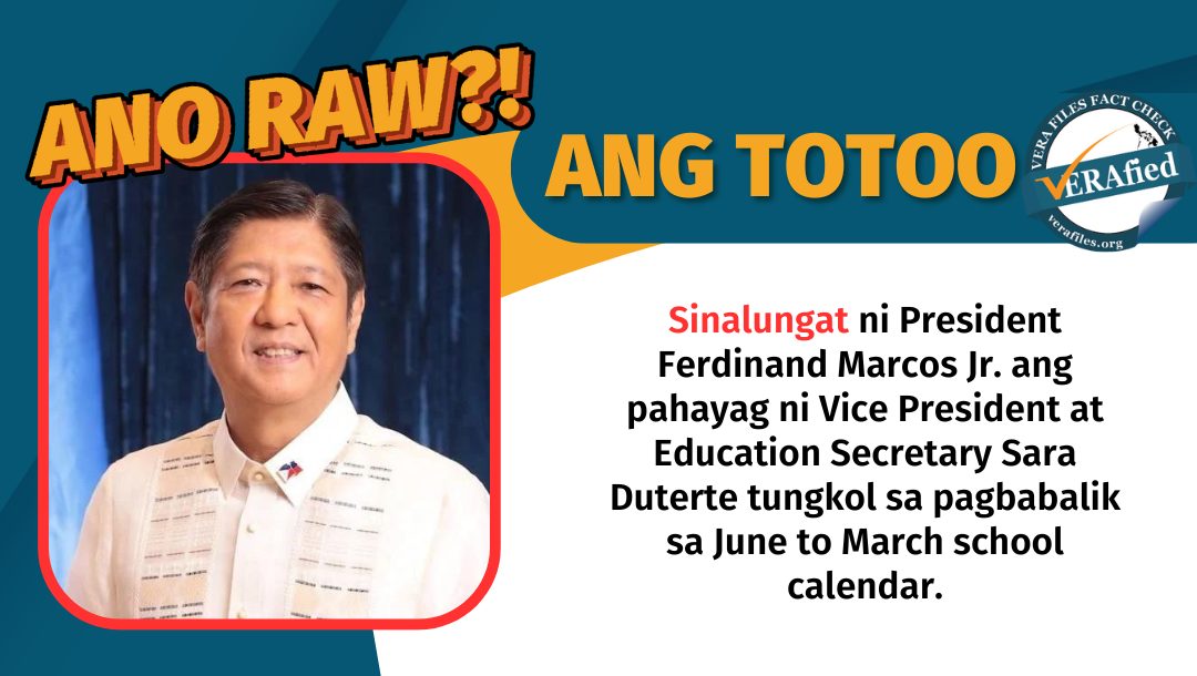 Sinalungat ni President Ferdinand Marcos Jr. ang pahayag ni Vice President at Education Secretary Sara Duterte tungkol sa pagbabalik sa June to March school calendar.