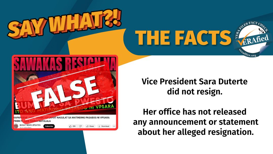 VERA Files FACT CHECK - THE FACTS: Vice President Sara Duterte did not resign. Her office has not released any announcement or statement about her alleged resignation.