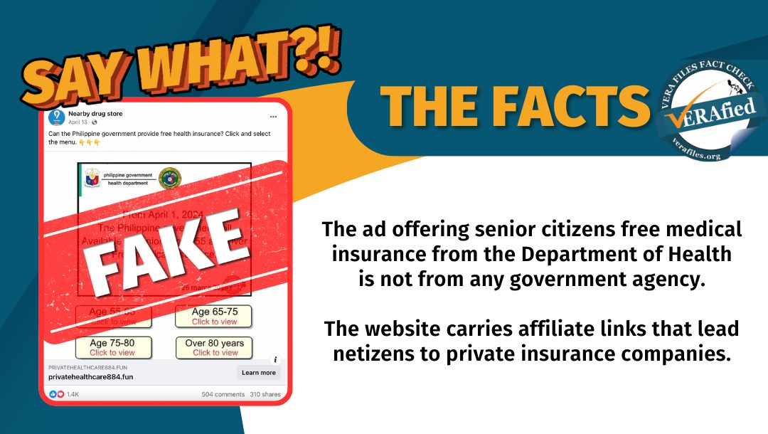 VERA Files Fact Check - THE FACTS: The ad offering senior citizens free medical insurance from the Department of Health is not from any government agency. The website carries affiliate links that lead netizens to private insurance companies.