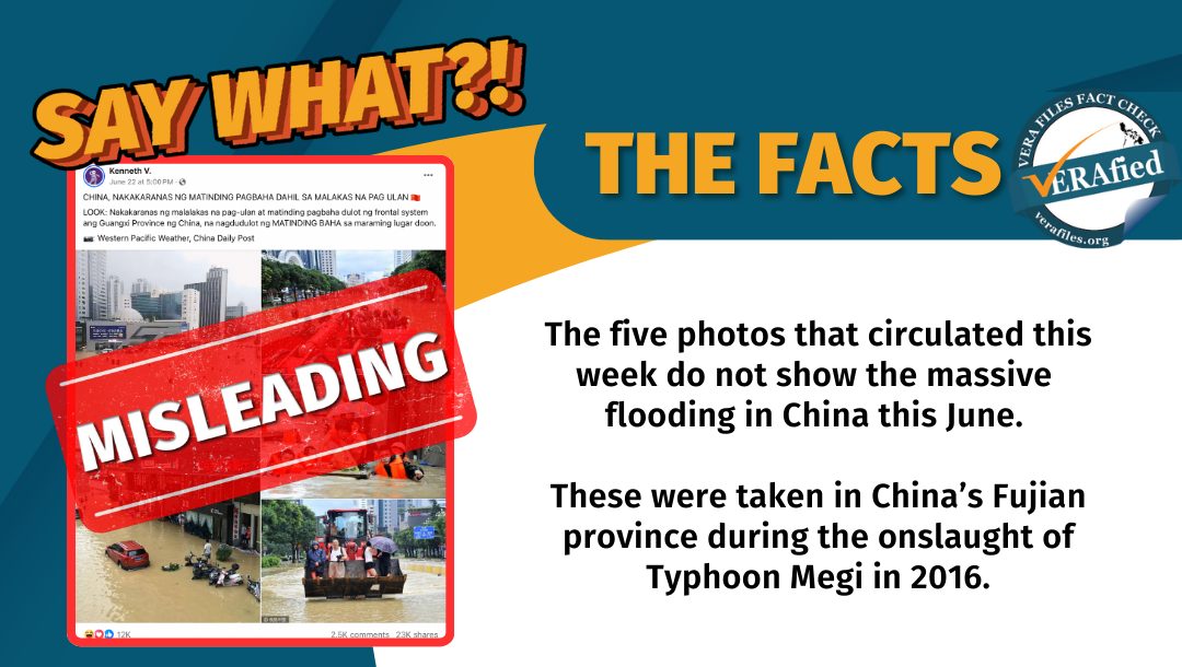 VERA FILES FACT CHECK - THE FACTS: The five photos that circulated this week do not show the massive flooding in China this June. These were taken in China’s Fujian province during the onslaught of Typhoon Megi in 2016.