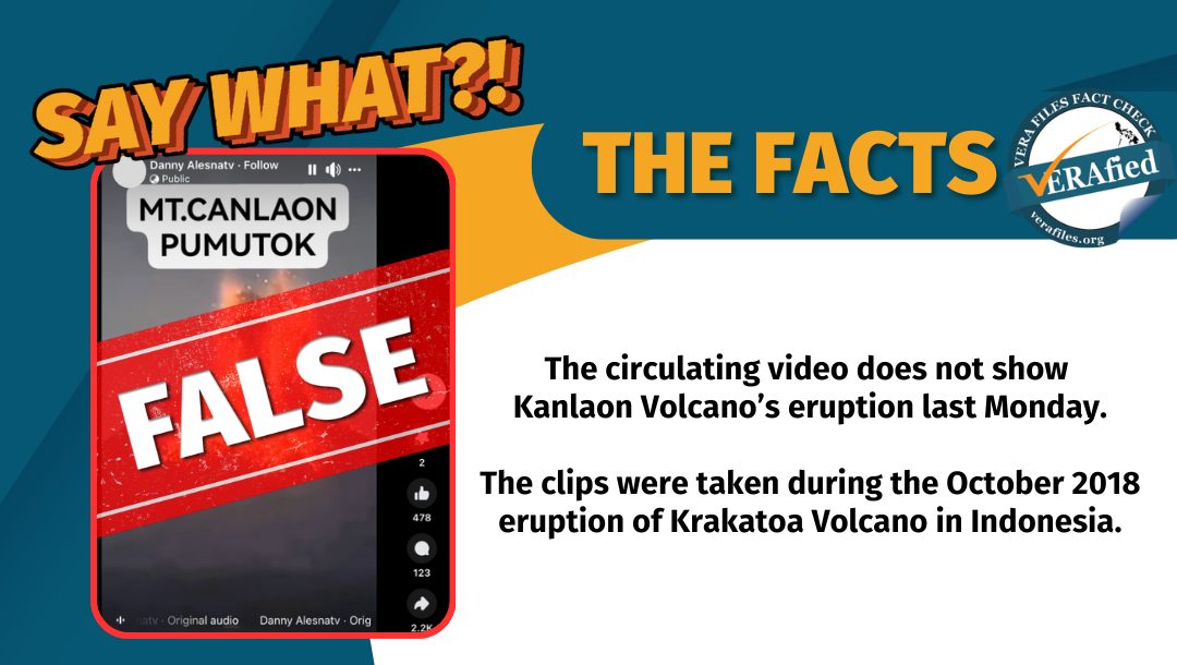 VERA FILES FACT CHECK - THE FACTS: The circulating video does not show Kanlaon Volcano’s eruption last Monday. The clips were taken during the October 2018 eruption of Krakatoa Volcano in Indonesia.