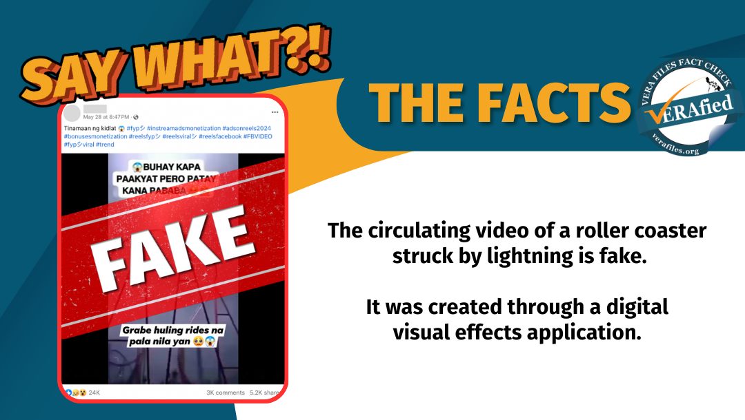 VERA FILES FACT CHECK - THE FACTS: The circulating video of a roller coaster struck by lightning is fake. It was created through a digital visual effects application.