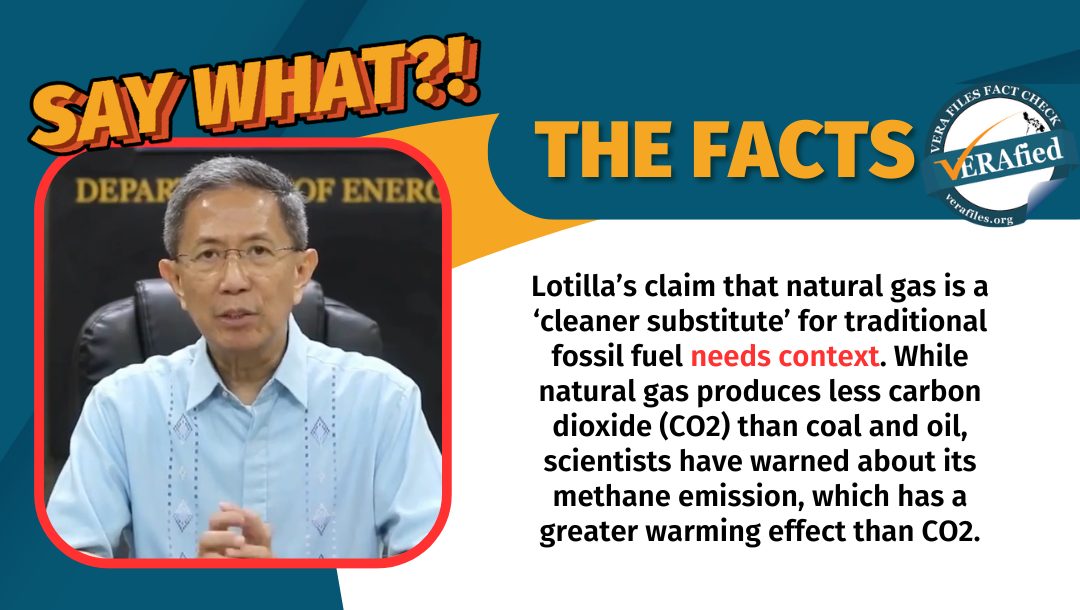FACT CHECK: Lotilla claim that LNG is ‘cleaner substitute’ for traditional fossil fuels NEEDS CONTEXT
