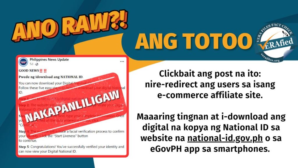 VERA FILES FACT CHECK: ANG TOTOO. Clickbait ang post na ito: nire-redirect ang users sa isang e-commerce affiliate site. Maaaring tingnan at i-download ang digital na kopya ng National ID sa website na national-id.gov.ph o sa eGovPH app sa smartphones.