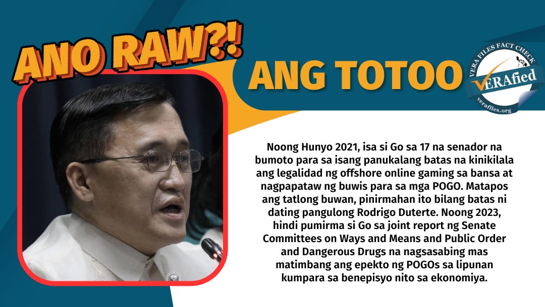 FACT CHECK: Pahayag ni Bong Go na ‘kontra’ siya sa mga POGO hindi totoo